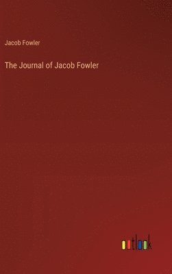 bokomslag The Journal of Jacob Fowler