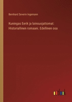 bokomslag Kuningas Eerik ja lainsuojattomat