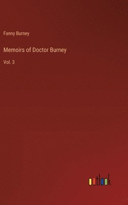 bokomslag Memoirs of Doctor Burney