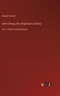 bokomslag John Cheap, the Chapman's Library