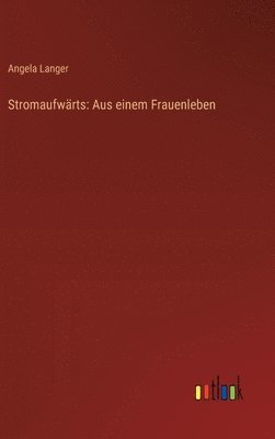 Angela Langer - Stromaufwärts, Inbunden