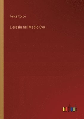 L'eresia nel Medio Evo 1