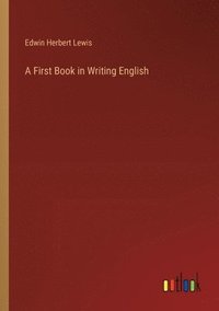 bokomslag A First Book in Writing English