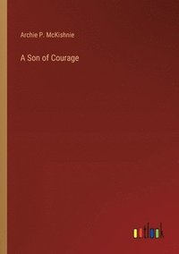bokomslag A Son of Courage