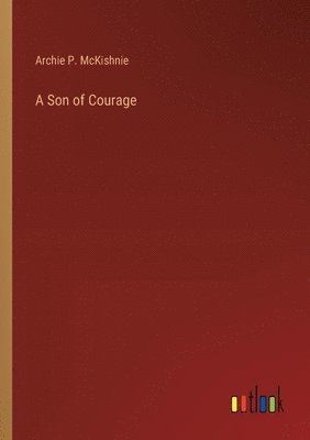 A Son of Courage 1