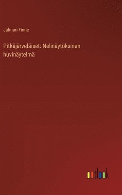 Jalmari Finne - Pitkäjärveläiset, Inbunden