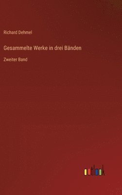 Gesammelte Werke in drei Bänden: Zweiter Band 1