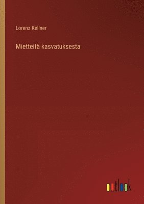 bokomslag Mietteit kasvatuksesta