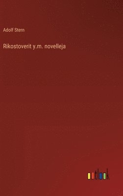 Rikostoverit y.m. novelleja