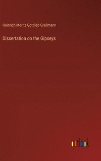 bokomslag Dissertation on the Gipseys