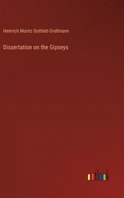 Dissertation on the Gipseys 1