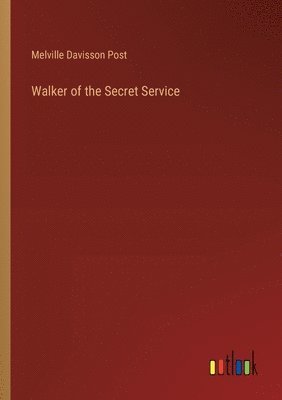 bokomslag Walker of the Secret Service