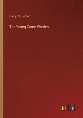 bokomslag Young Game-Warden