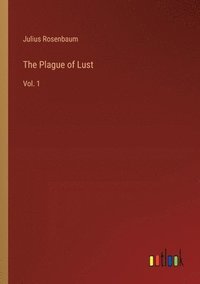 bokomslag The Plague of Lust