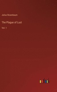 bokomslag The Plague of Lust