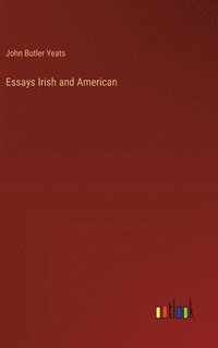 bokomslag Essays Irish and American