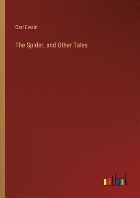 The Spider, and Other Tales 1