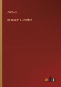 bokomslag Ernst Koch's Gedichte