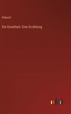 Die Krankheit 1