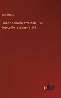 bokomslag Frulein Doctor im Irrenhause