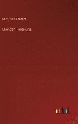 Elinden Tauti-Kirja 1