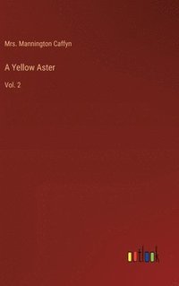 bokomslag A Yellow Aster: Vol. 2