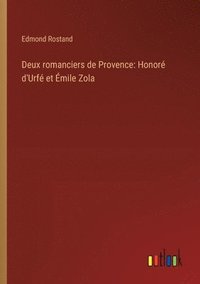 bokomslag Deux romanciers de Provence: Honoré d'Urfé et Émile Zola
