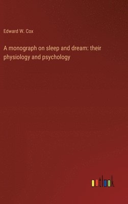 Edward W Cox, Edward W. Cox - monograph on sleep and dream, Inbunden