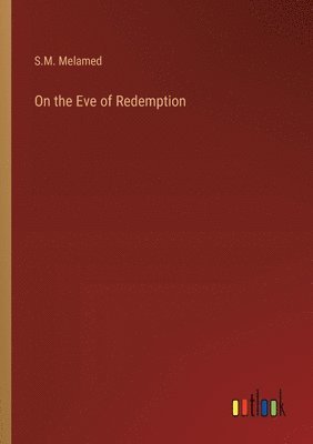 bokomslag On the Eve of Redemption
