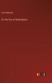 bokomslag On the Eve of Redemption
