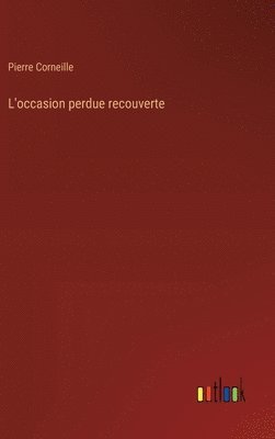 L'occasion perdue recouverte