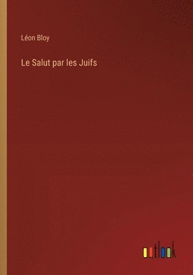 bokomslag Le Salut par les Juifs