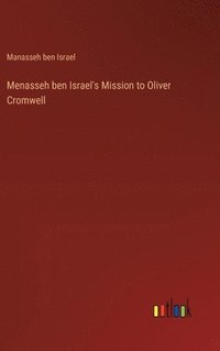 bokomslag Menasseh ben Israel's Mission to Oliver Cromwell