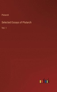 bokomslag Selected Essays of Plutarch