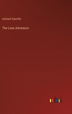 bokomslag The Lone Adventure