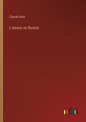 L'amour en Russie