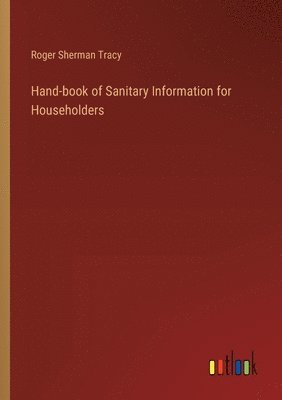 bokomslag Hand-book of Sanitary Information for Householders