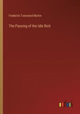 Passing of the Idle Rich
