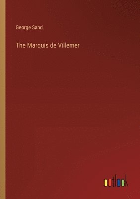 bokomslag Marquis de Villemer