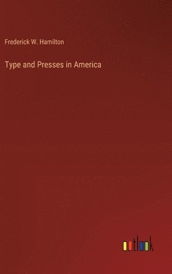 bokomslag Type and Presses in America