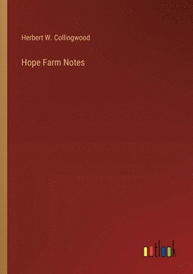 Hope Farm Notes