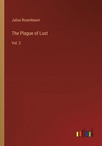 bokomslag The Plague of Lust