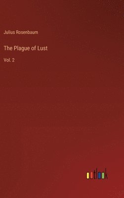 bokomslag The Plague of Lust