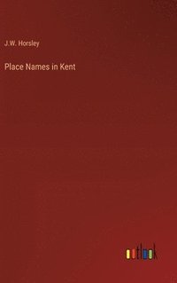 bokomslag Place Names in Kent