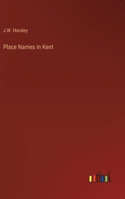 bokomslag Place Names in Kent