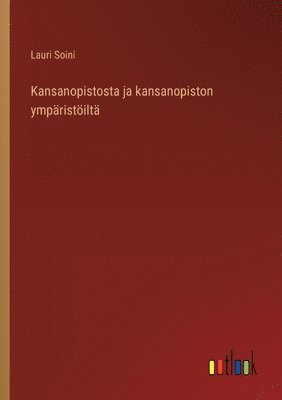 bokomslag Kansanopistosta ja kansanopiston ympristilt