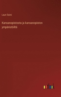 bokomslag Kansanopistosta ja kansanopiston ympristilt