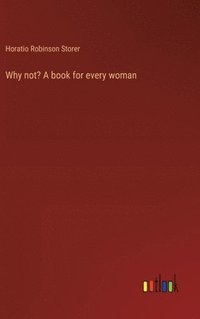 bokomslag Why not? A book for every woman