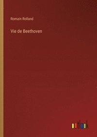 bokomslag Vie de Beethoven