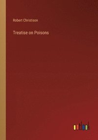 bokomslag Treatise on Poisons